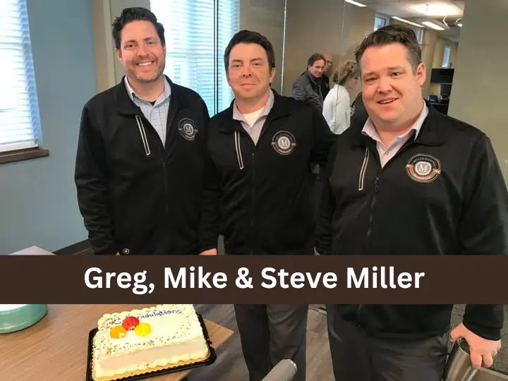 Greg, Mike & Steve Miller